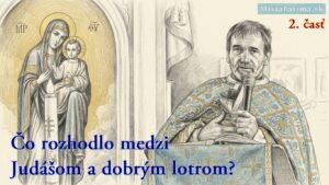 Skrušené srdce, duchovná fotosyntéza a sila zasvätenia (2. časť kázne o. Mariána Kuffu)